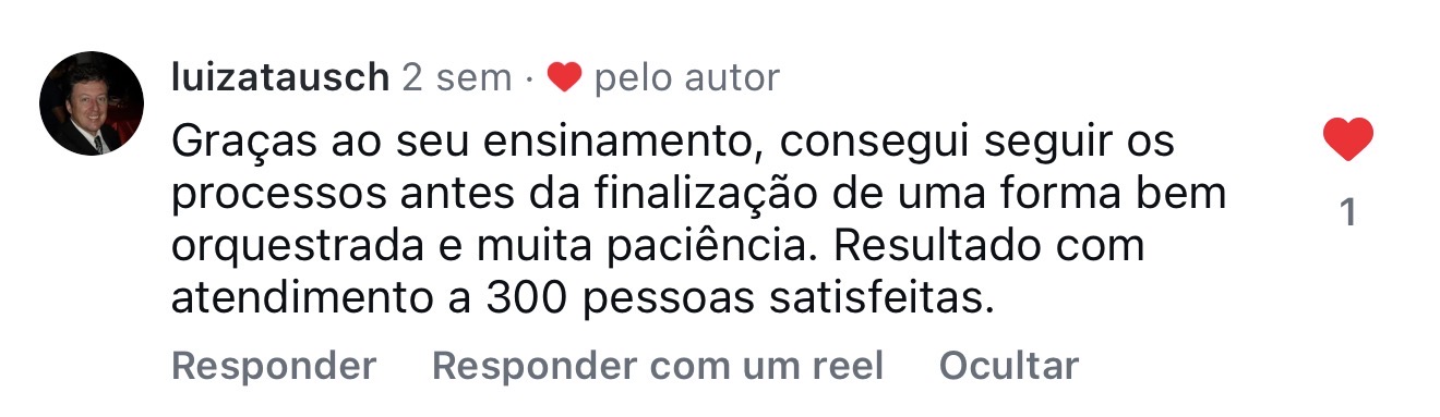 Depoimento de aluno relatando atendimento a 300 pessoas satisfeitas